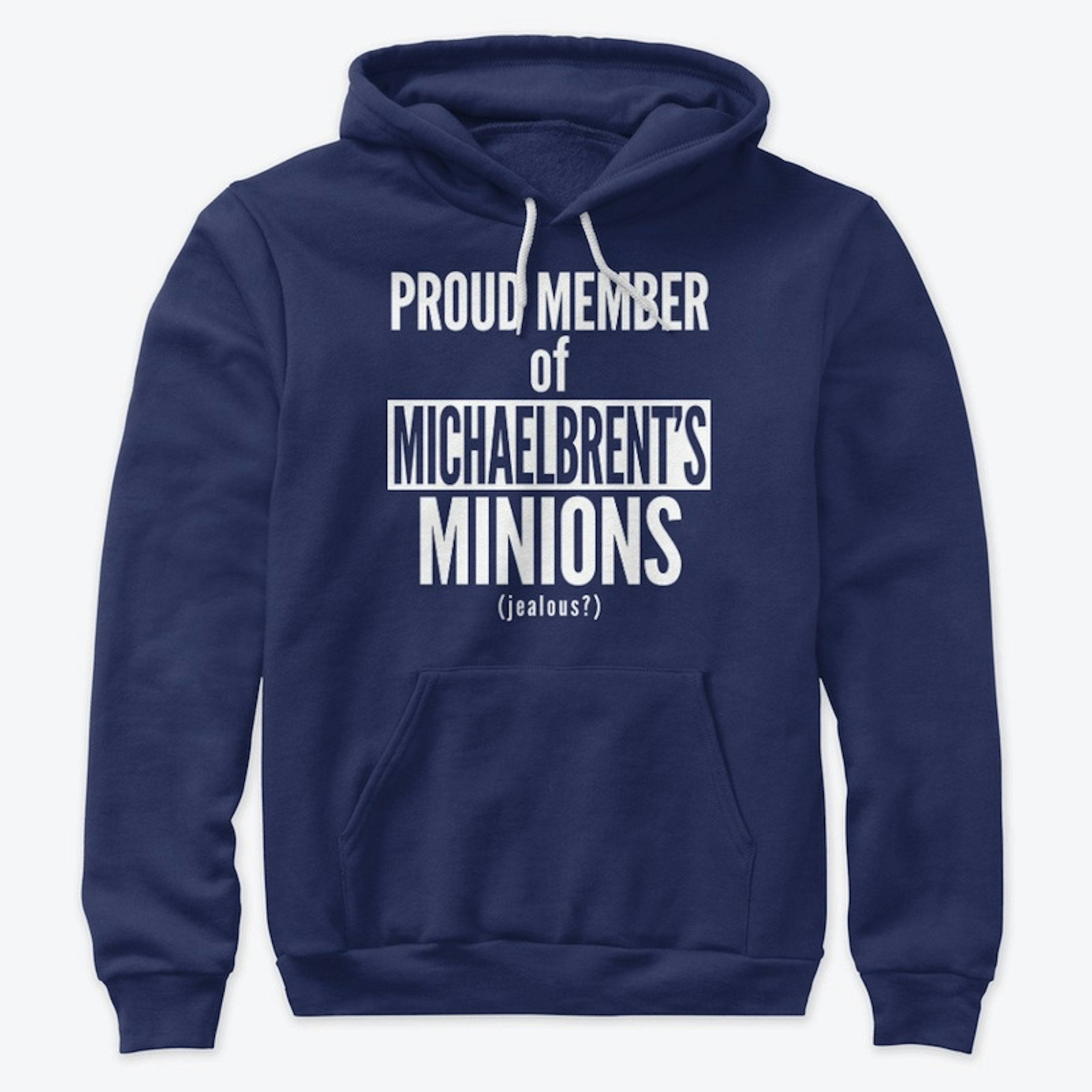 Proud Member of Michaelbrent's Minions