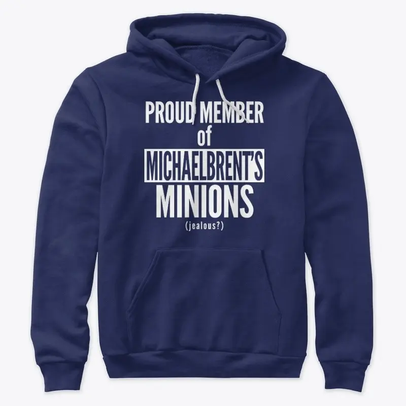 Proud Member of Michaelbrent's Minions