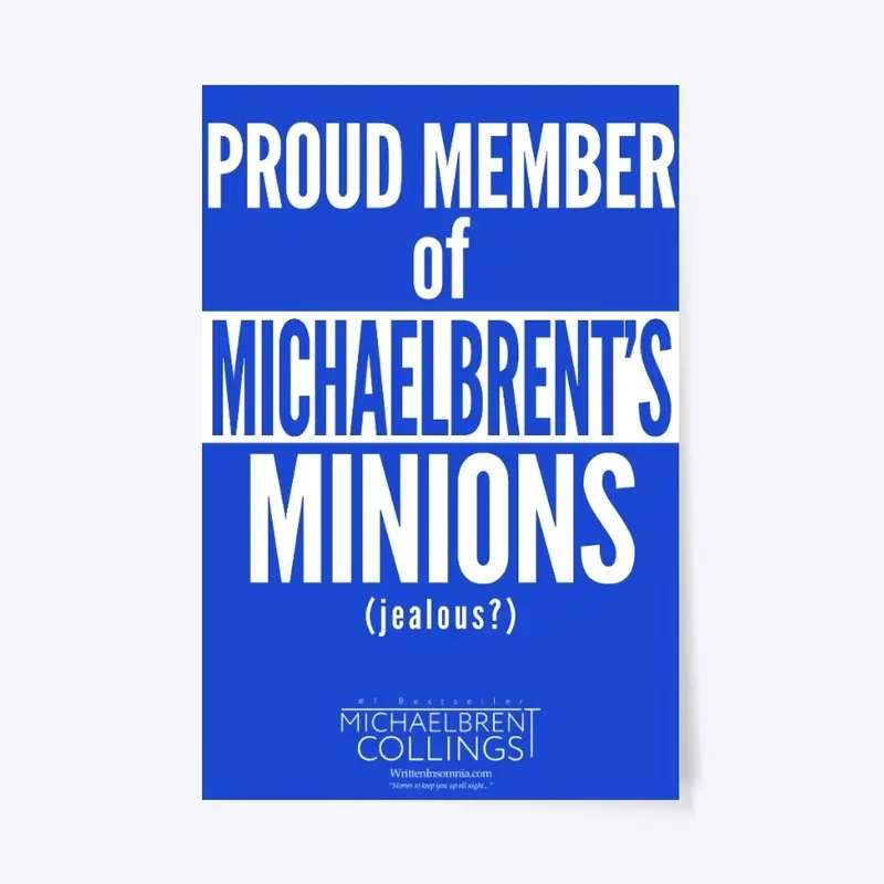 Proud Member of Michaelbrent's Minions